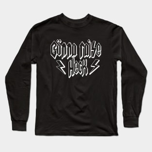 Gonna Raise Heck Long Sleeve T-Shirt